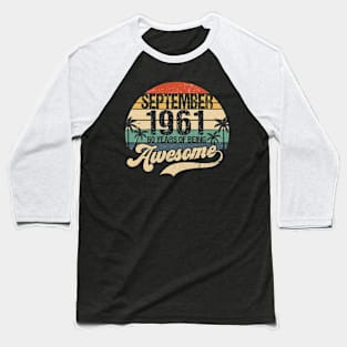 60th Birthday 60 Year Old Awesome Since September 1961 Baseball T-Shirt